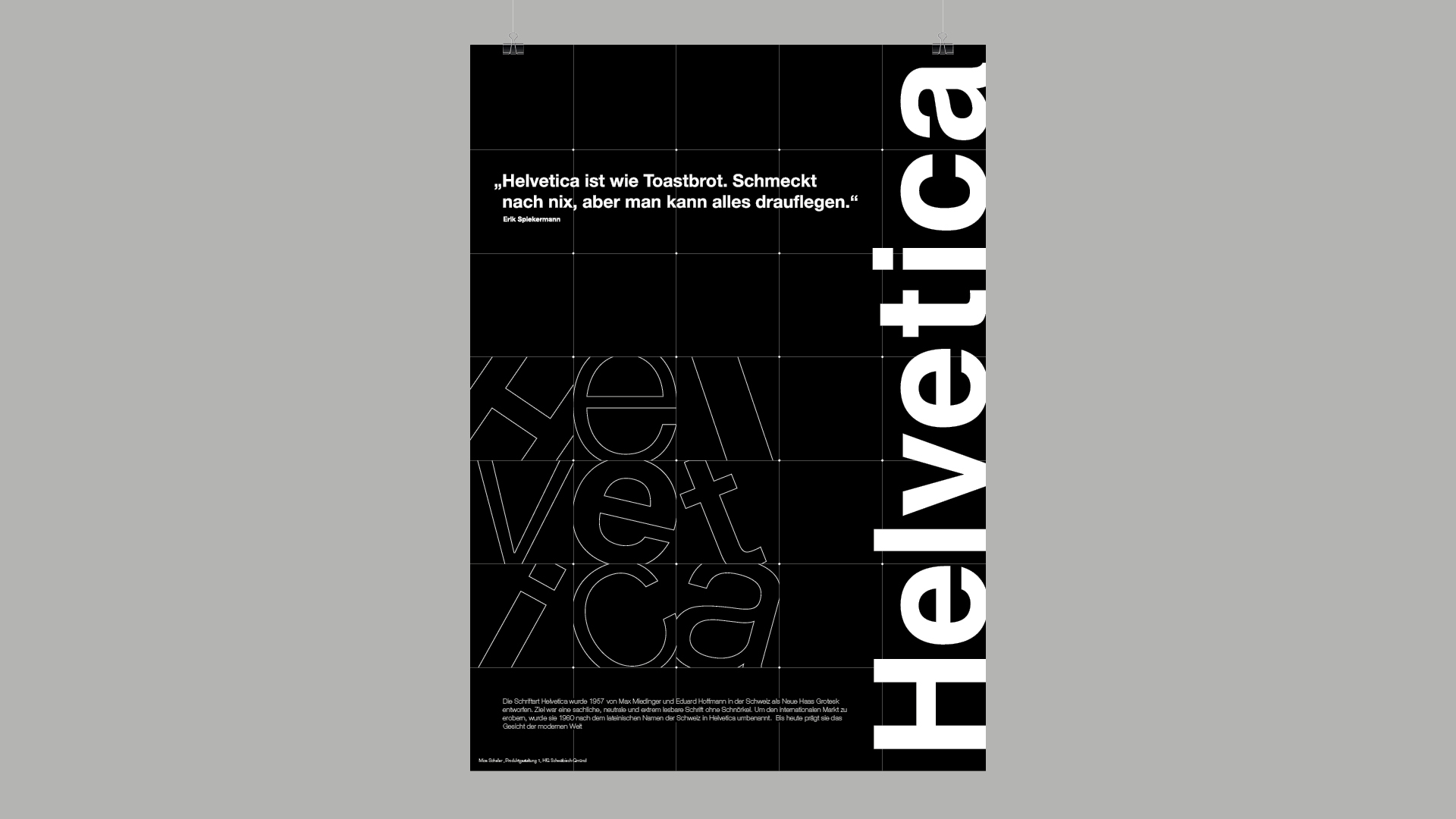 Helvetica-Plakat, Abgabe